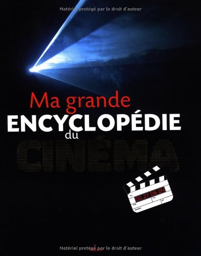 couverture de : Ma grande encyclop&eacute;die du cin&eacute;ma