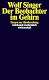 Cover zum Buch Der Beobachter im Gehirn: Essays zur ...