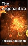 The Argonautica (English Edition) by 