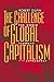 The Challenge of Global Capitalism: The World Economy in the 21st Century (English Edition) by