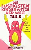Die lustigsten Kinderwitze der Welt: Das große Witzebuch für Kinder ab 8 Jahren by 