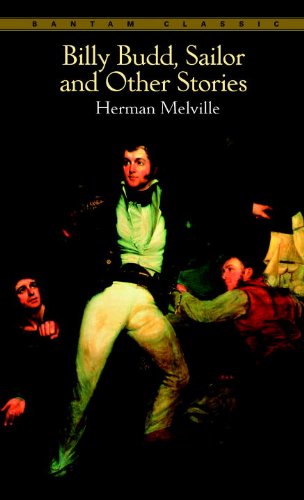 Billy Budd, Sailor, and Other Stories (Bantam Classic)