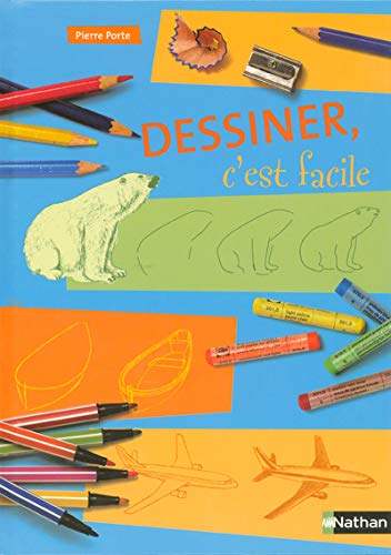 Télécharger Dessiner c'est facile PDF Ebook En Ligne
