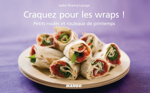 Craquez pour les wraps ! (Craquez...) en ligne Craquez pour les wraps ! (Craquez...) en ligne
