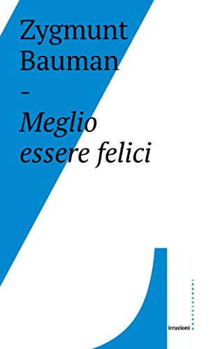 Meglio essere felici Meglio essere felici