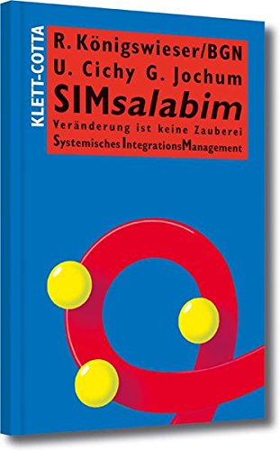 Preisvergleich Produktbild SIMsalabim: Veränderung ist keine Zauberei. Systemisches IntegrationsManagement (Systemisches Management)