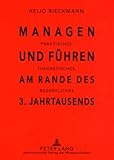 Image de Managen und Führen am Rande des 3. Jahrtausends: Praktisches, Theoretisches, Bedenkliches