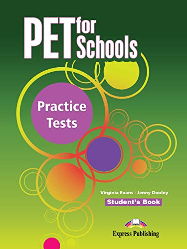 PET FOR SCHOOLS PRACTICE TESTS STUDENT'S BOOK INTERNATIONAL