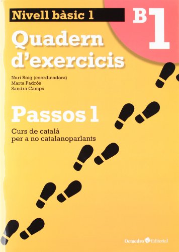 Passos 1 bàsic quadern d'exercicis b1 (curs de català per a no catalanoparlants)