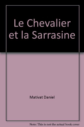 couverture de : Le chevalier et la sarrasine