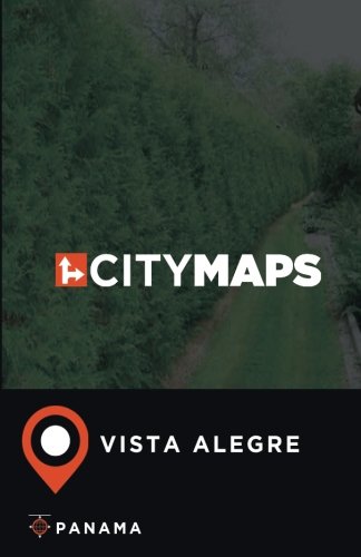 Preisvergleich Produktbild City Maps Vista Alegre Panama