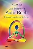 Das illustrierte Aura-Buch by Peter Michel