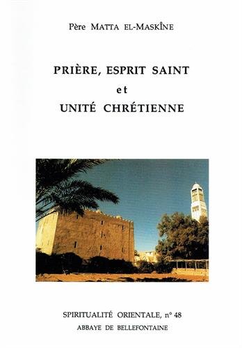 Prière, Esprit Saint et unité chrétienne francais Prière, Esprit Saint et unité chrétienne francais