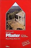  . rund ums Haus: Pflaster für Garten, Hof und Plätze: Planen, Verlegen, Konservieren