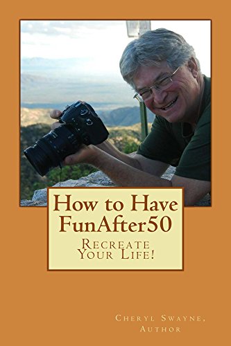 FunAfter50: Re-create Your Life (English Edition) FunAfter50: Re-create Your Life (English Edition)