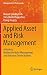 Applied Asset and Risk Management: A Guide to Modern Portfolio Management and Behavior-Driven Markets (Management for Professionals) by 