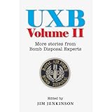 RAF / UXB: Further Exploits of RAF Bomb Disposal Squads