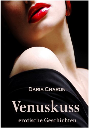 Venuskuss: Erotische Geschichten