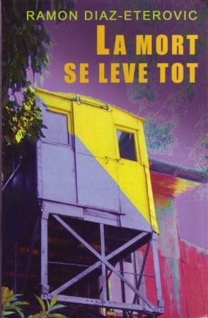 couverture de : La mort se l&egrave;ve t&ocirc;t