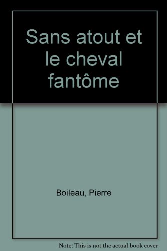couverture de : Sans Atout et le cheval fant&ocirc;me