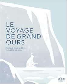 couverture de : Le voyage de grand ours