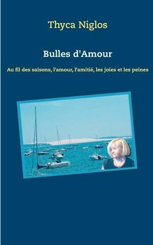 Download Bulles d'amour : Au fil des saisons, l'amour, l'amitié, les joies et les peines
