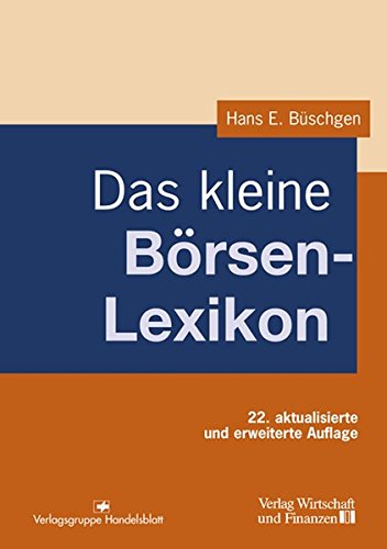 Das kleine Börsenlexikon Das kleine Börsenlexikon