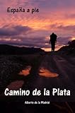 Image de España a pie. Camino de la Plata