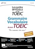 Grammaire Vocabulaire TOEIC® (conforme au nouveau test TOEIC® 2018)