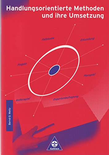 Handlungsorientierte Methoden und ihre Umsetzung: Band 1