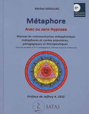 SATAS Métaphore avec ou sans hypnose : Manuel de communication métaphorique : métaphores et contes populaires, pédagogiques et thérapeutiques