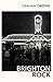 Brighton Rock (English Edition) by 