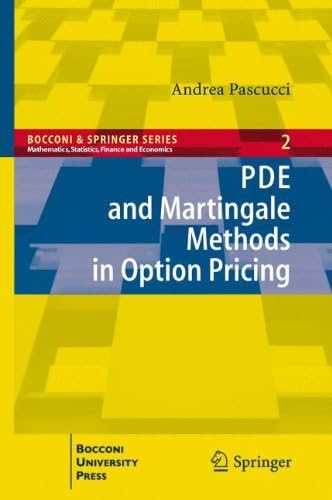 PDE and Martingale Methods in Option Pricing: 02 (Bocconi & Springer Series)