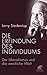 Die Erfindung des Individuums: Der Liberalismus und die westliche Welt by 