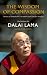 The Wisdom of Compassion: Stories of Remarkable Encounters and Timeless Insights RS.295.00