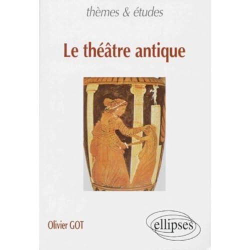 Le Théâtre antique Le Théâtre antique