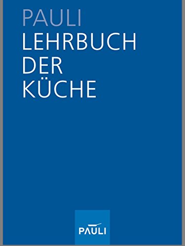 Download Lehrbuch der Küche, 13. Auflage 2005 ( ND 2010 ) Download Lehrbuch der Küche, 13. Auflage 2005 ( ND 2010 )