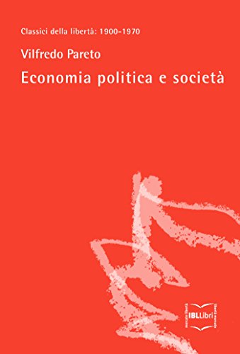 Download Economia politica e società (Classici della libertà Vol. 19) Download Economia politica e società (Classici della libertà Vol. 19)