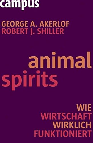 Download Animal Spirits: Wie Wirtschaft wirklich funktioniert Download Animal Spirits: Wie Wirtschaft wirklich funktioniert