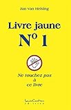 Livre jaune, n° 1 : Ne touchez pas à ce livre