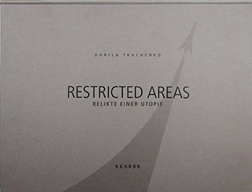 Télécharger Danila Tkachenko : Restricted Areas Gratuit
