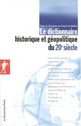 couverture de : Le dictionnaire historique et g&eacute;opolitique du 20e si&egrave;cle