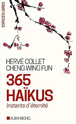 ALBIN MICHEL 365 haïkus: Instants d'éternité