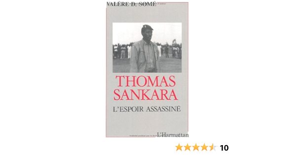 Amazon Fr Thomas Sankara L Espoir Assassine Some Valere D Livres
