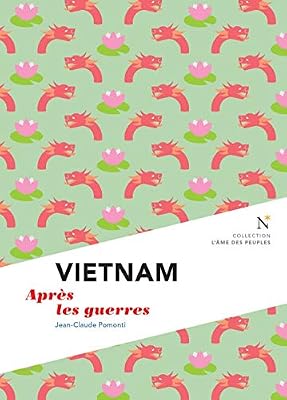 Vietnam : L'éphémère et l'insubmersible