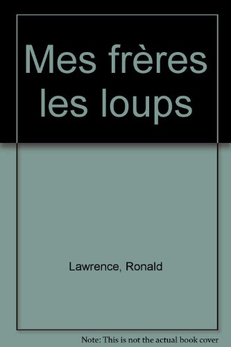 couverture de : Mes Fr&egrave;res les loups