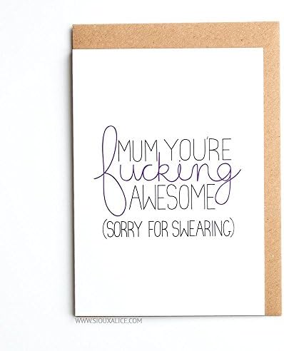 Mum Sorry For Swearing - Funny Mothers Day / Mum Card