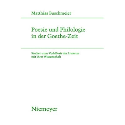 [PDF] Download Poesie und Philologie in der Goethe-Zeit: Studien zum Verháltnis der Literatur mit ihrer Wissenschaft (Studien zur deutschen Literatur - Band 185) Kostenlos