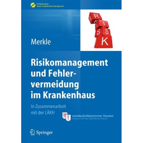 Pdf Risikomanagement Und Fehlervermeidung Im Krankenhaus Erfolgskonzepte Praxis Krankenhaus Management Kostenlos Download Logisch Wissenschaftsbuch Epub Download Online