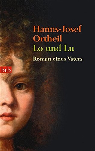 Lo und Lu. Roman eines Vaters